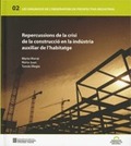 REPERCUSSIONS DE LA CRISI DE LA CONSTRUCCIÓ EN LA INDÚSTRIA AUXILIAR DE LŽHABITATGE