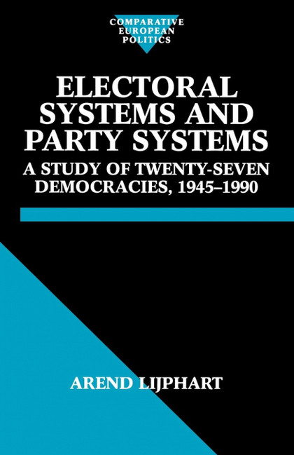 ELECTORAL SYSTEMS AND PARTY SYSTEMS