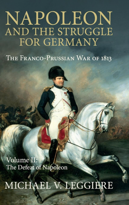 NAPOLEON AND THE STRUGGLE FOR GERMANY