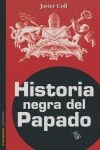 HISTORIA NEGRA DEL PAPADO