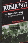 RUSIA 1917: LA REVOLUCIÓN RUSA Y SU SIGNIFICADO HOY