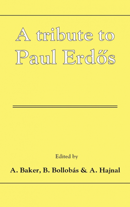 A TRIBUTE TO PAUL ERDOS