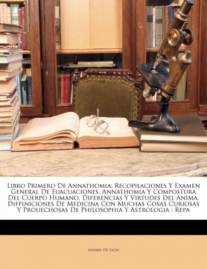 LIBRO PRIMERO DE ANNATHOMIA