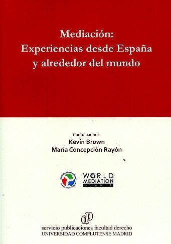 MEDIACIÓN: EXPERIENCIAS DESDE ESPAÑA Y ALREDEDOR DEL MUNDO