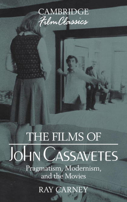 THE FILMS OF JOHN CASSAVETES