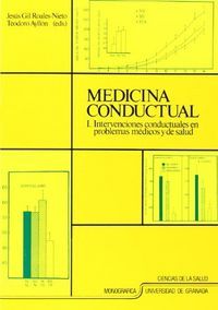 MEDICINA CONDUCTUAL I. INTERVENCIONES CONDUCTUALES EN PROBLEMAS MÉDICOS Y DE SALUD