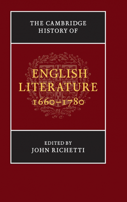 THE CAMBRIDGE HISTORY OF ENGLISH LITERATURE, 1660-1780
