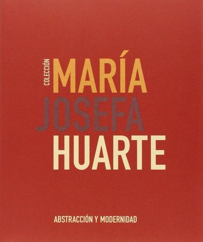 COLECCIÓN MARÍA JOSEFA HUARTE