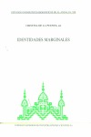 ESTUDIOS ONOMÁSTICO-BIOGRÁFICOS DE AL-ANDALUS. VOL. XIII. IDENTIDADES MARGINALES