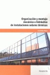 ORGANIZACIÓN Y MONTAJE MECÁNICO E HIDRÁULICO DE INSTALACIONES SOLARES TÉRMICAS