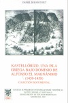 KASTELLÓRIZO, UNA ISLA GRIEGA BAJO DOMINIO DE ALFONSO EL MAGNÁNIMO (1450-1458)