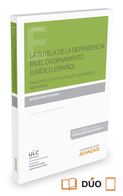 LA TUTELA DE LA DEPENDENCIA EN EL ORDENAMIENTO JURÍDICO ESPAÑOL  (PAPEL + E-BOOK