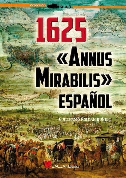 1625. «ANNUS MIRABILIS» ESPAÑOL