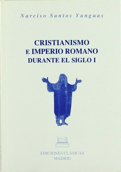 CRISTIANISMO E IMPERIO ROMANO DURANTE SIGLO 1
