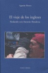 EL VIAJE DE LOS INGLESES: RODANDO CON ANTONIO BANDERAS