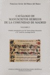 CATÁLOGO DE MANUSCRITOS HEBREOS DE LA COMUNIDAD DE MADRID. VOL. 2. MANUSCRITOS H