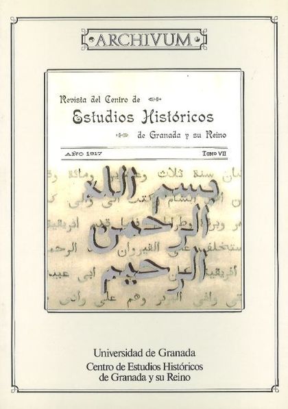 REVISTA DEL CENTRO DE ESTUDIOS HISTÓRICOS DE GRANADA Y SU REINO, TOMO VII, 1917.