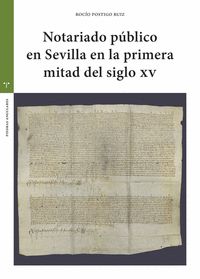 NOTARIADO PÚBLICO EN SEVILLA EN LA PRIMERA MITAD DEL S. XV