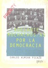 ADELANTE MUCHACHAS-OS, POR LA DEMOCRACIA