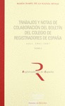 TRABAJOS Y NOTAS DE COLABORACIÓN DEL BOLETÍN DEL COLEGIO DE REGISTRADORES DE ESP. 3 VOLUMENES