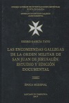LAS ENCOMIENDAS GALLEGAS DE LA ORDEN MILITAR DE SAN JUAN DE JERUSALEN. ESTUDIO Y