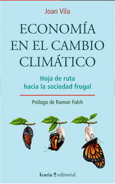 ECONOMIA EN EL CAMBIO CLIMATICO. HOJA DE RUTA HACIA LA SOCIEDAD FRUGAL