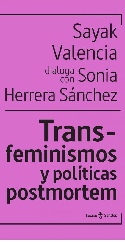 TRANS-FEMINISMOS Y POLITICAS POSTMORTEM.