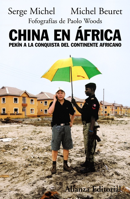 CHINA EN ÁFRICA : PEKÍN A LA CONQUISTA DEL CONTINENTE AFRICANO