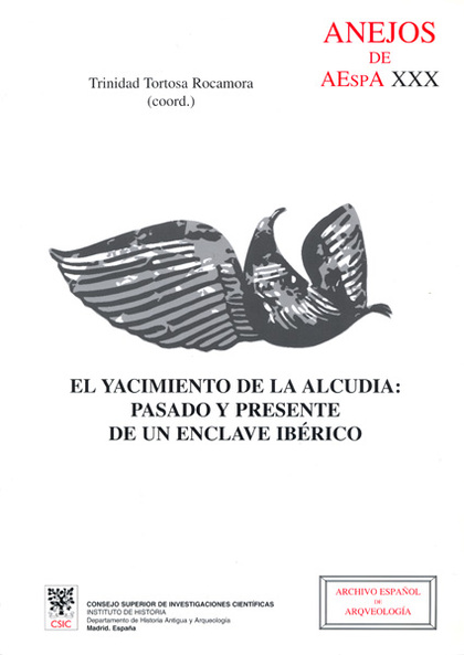 EL YACIMIENTO DE LA ALCUDIA (ELCHE, ALICANTE) : PASADO Y PRESENTE DE UN ENCLAVE