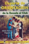 DEPORTE DE ORIENTACIÓN. DE LA ESCUELA AL CLUB