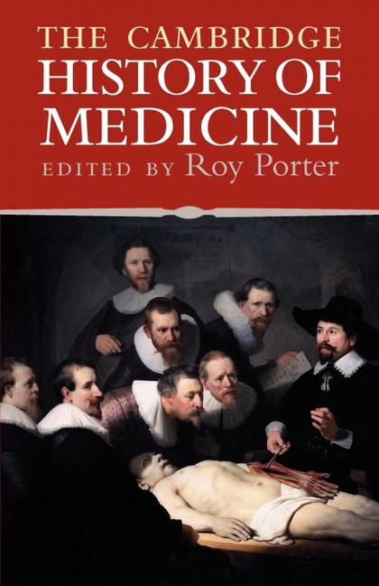 THE CAMBRIDGE HISTORY OF MEDICINE