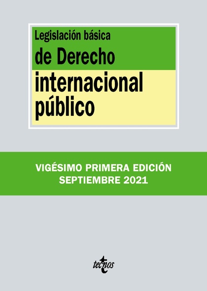 LEGISLACIÓN BÁSICA DE DERECHO INTERNACIONAL PÚBLICO.