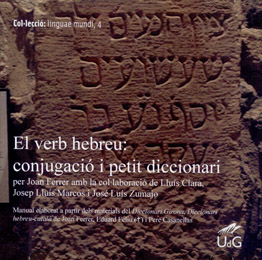 EL VERB HEBREU : CONJUGACIÓ I PETIT DICCIONARI