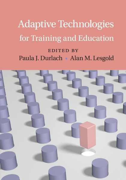 ADAPTIVE TECHNOLOGIES FOR TRAINING AND             EDUCATION
