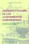 PRESENTE Y FUTURO DE LOS AYUNTAMIENTOS DEMOCRÁTICOS