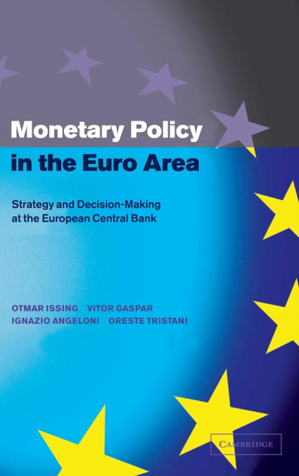 MONETARY POLICY IN THE EURO AREA