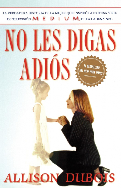 NO LES DIGAS ADIOS (DON´T KISS THEM GOOD-BYE)