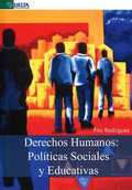 DERECHOS HUMANOS: POLÍTICAS SOCIALES Y EDUCATIVAS