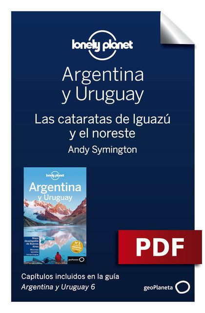 Argentina y Uruguay 6_4. Las cataratas de Iguazú y el noreste