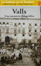 VALLS, UNA MEMÒRIA FOTOGRÀFICA 1845-2000