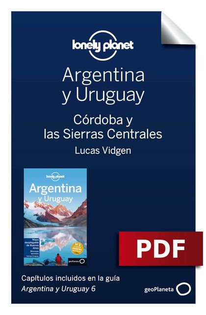 Argentina y Uruguay 6_6. Córdoba y las Sierras Centrales