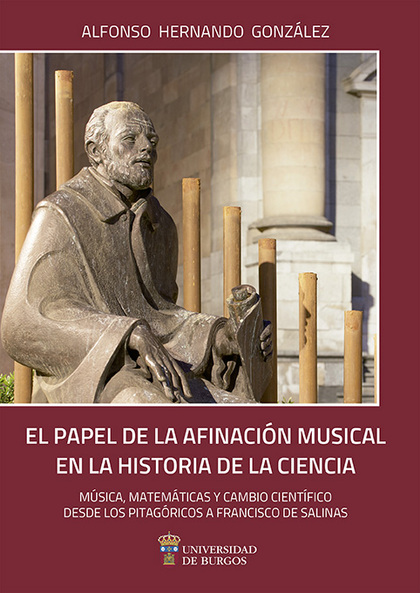 EL PAPEL DE LA AFINACIÓN MUSICAL EN LA HISTORIA DE LA CIENCIA. MÚSICA, MATEMÁTIC