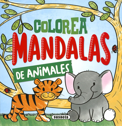 COLOREA MANDALAS. ANIMALES.