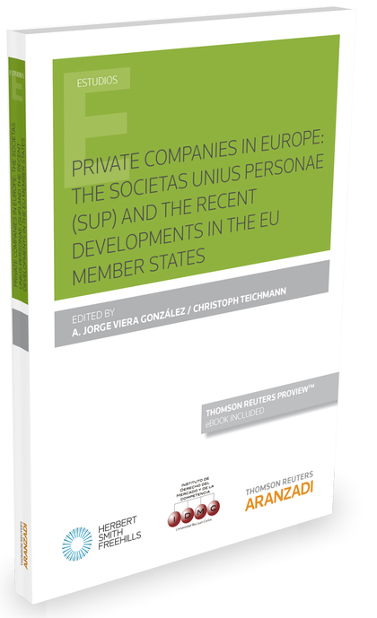 PRIVATE COMPANIES IN EUROPE: THE SOCIETAS UNIUS PERSONAE (SUP) AND THE RECENT DE