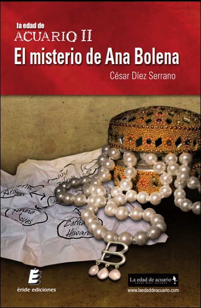 LA EDAD DE ACUARIO II. EL MISTERIO DE ANA BOLENA