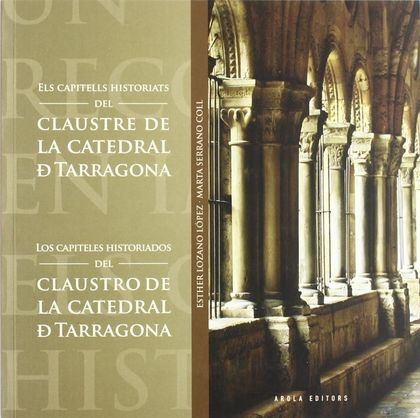 ELS CAPITELLS HISTORIATS  CLAUSTRE DE LA CATEDRAL DE TARRAGONA