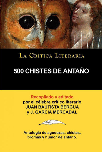 500 CHISTES DE ANTANO, COLECCION LA CRITICA LITERARIA POR EL CELEBRE CRITICO LIT.