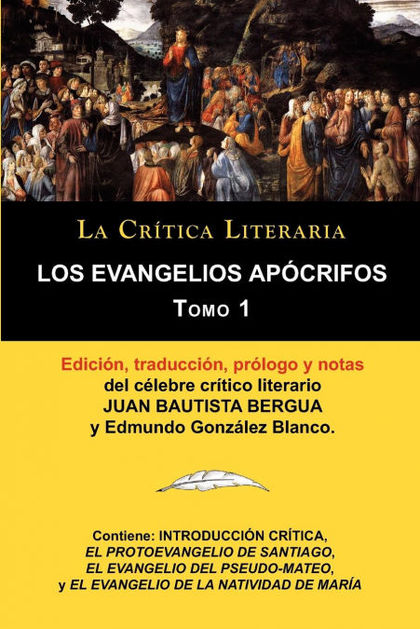 LOS EVANGELIOS APOCRIFOS TOMO 1, COLECCION LA CRITICA LITERARIA POR EL CELEBRE C.