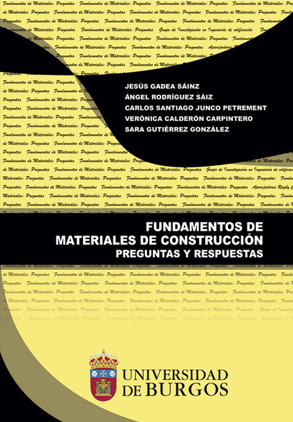 FUNDAMENTOS DE MATERIALES DE CONSTRUCCIÓN. PREGUNTAS Y RESPUESTAS