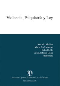 VIOLENCIA, PSIQUIATR¡A Y LEY